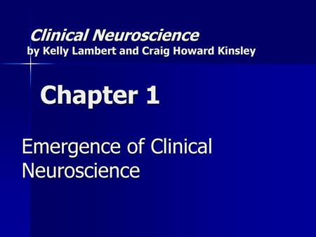 Emergence of Clinical Neuroscience