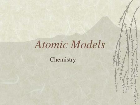 Atomic Models Chemistry.