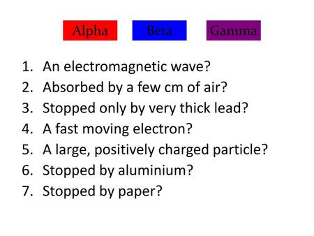 An electromagnetic wave? Absorbed by a few cm of air?