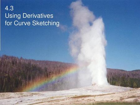 4.3 Using Derivatives for Curve Sketching.