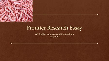 Frontier Research Essay