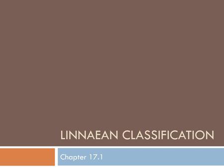 Linnaean Classification