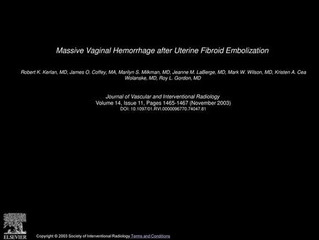Massive Vaginal Hemorrhage after Uterine Fibroid Embolization