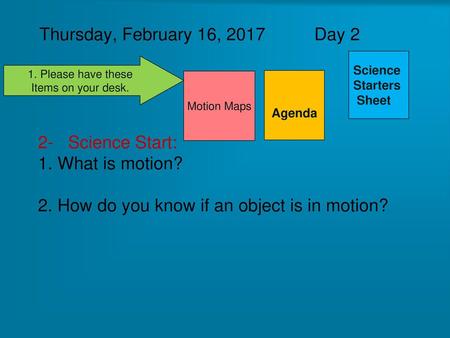 2. How do you know if an object is in motion?