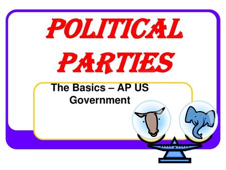 The Basics – AP US Government