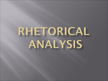 Rhetorical Analysis.