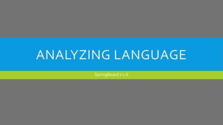 Analyzing language SpringBoard 7 1.6.