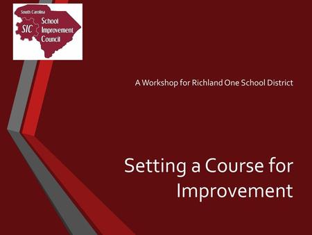 A Workshop for Richland One School District