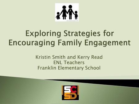 Exploring Strategies for Encouraging Family Engagement