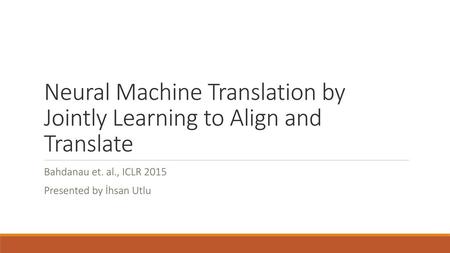 Neural Machine Translation by Jointly Learning to Align and Translate