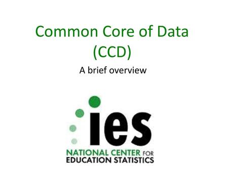 Common Core of Data (CCD)
