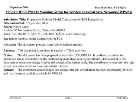 September 2004 Project: IEEE P802.15 Working Group for Wireless Personal Area Networks (WPANs) Submission Title: Propagation Pathloss Model Comparison.