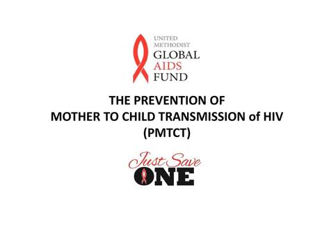 MOTHER TO CHILD TRANSMISSION of HIV