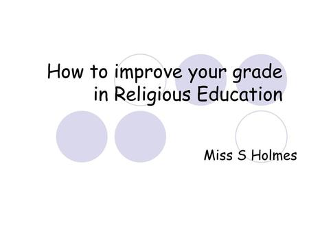 How to improve your grade in Religious Education
