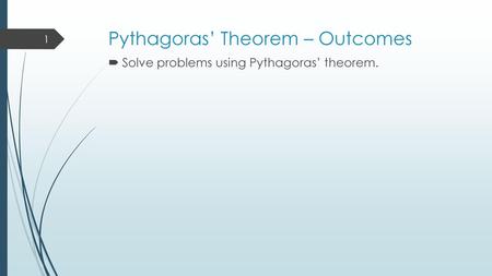 Pythagoras’ Theorem – Outcomes