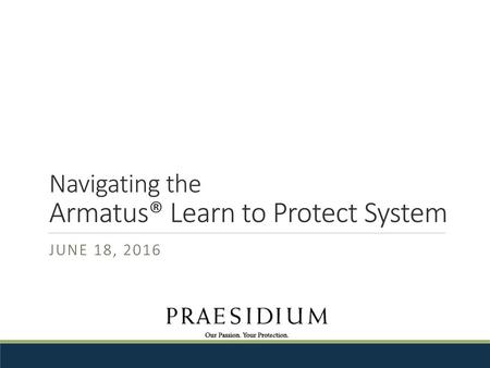 Navigating the Armatus® Learn to Protect System