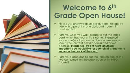 Welcome to 6th Grade Open House!