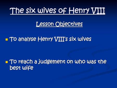 The six wives of Henry VIII