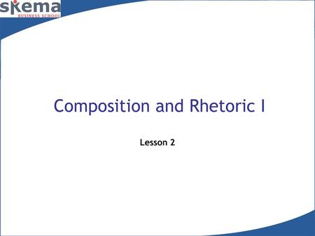 Composition and Rhetoric I Lesson 2