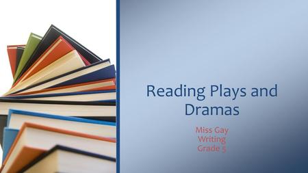 Reading Plays and Dramas