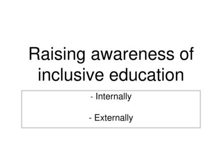 Raising awareness of inclusive education