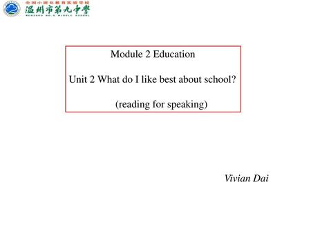 Module 2 Education Unit 2 What do I like best about school?