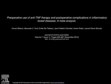 Preoperative use of anti-TNF therapy and postoperative complications in inflammatory bowel diseases: A meta-analysis  Vincent Billioud, Alexander C. Ford,