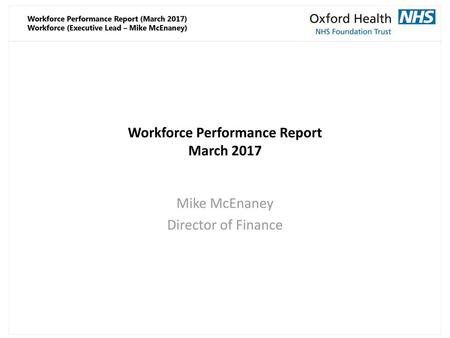 Workforce Performance Report March 2017