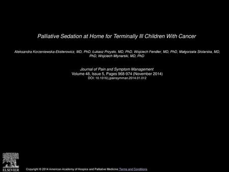 Palliative Sedation at Home for Terminally Ill Children With Cancer