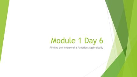 Finding the Inverse of a Function Algebraically