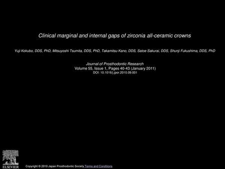 Clinical marginal and internal gaps of zirconia all-ceramic crowns