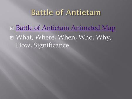Battle of Antietam Battle of Antietam Animated Map