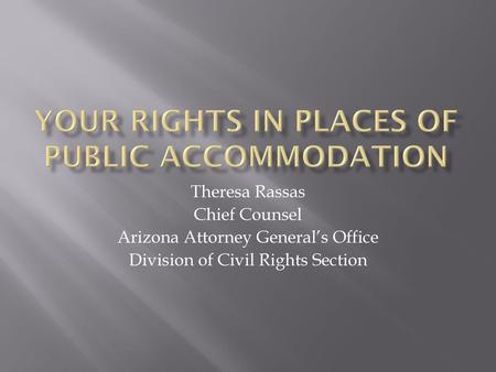 Your Rights in Places of Public Accommodation