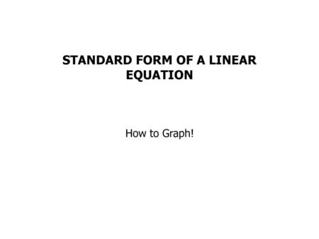 STANDARD FORM OF A LINEAR EQUATION