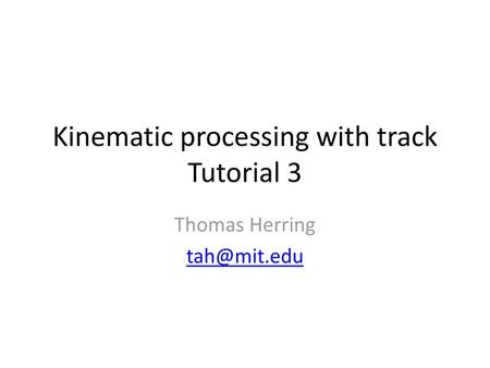 Kinematic processing with track Tutorial 3