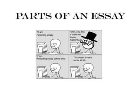 Parts of an Essay.