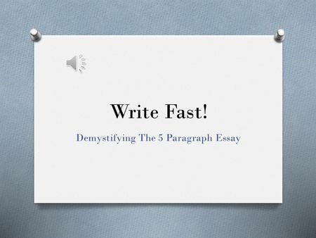 Demystifying The 5 Paragraph Essay