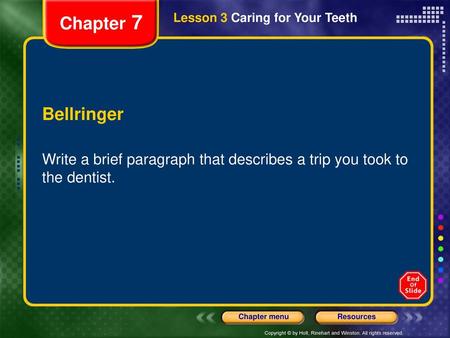 Chapter 7 Lesson 3 Caring for Your Teeth Bellringer