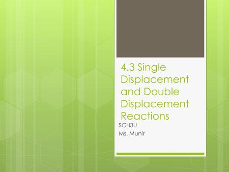 4.3 Single Displacement and Double Displacement Reactions