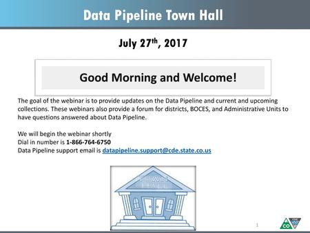 Data Pipeline Town Hall July 27th, 2017