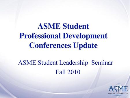 ASME Student Professional Development Conferences Update