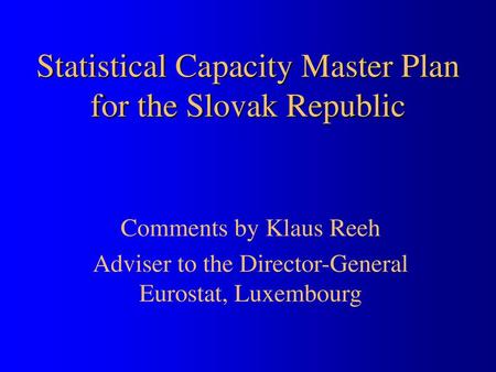 Statistical Capacity Master Plan for the Slovak Republic