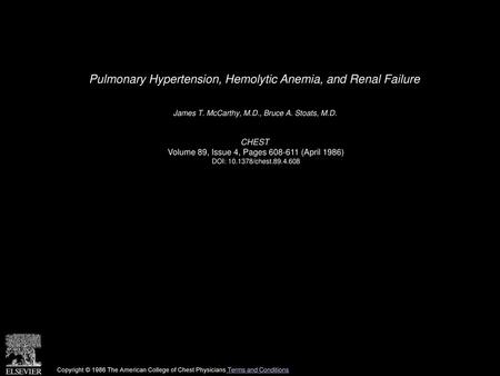 Pulmonary Hypertension, Hemolytic Anemia, and Renal Failure