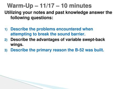Warm-Up – 11/17 – 10 minutes Utilizing your notes and past knowledge answer the following questions: Describe the problems encountered when attempting.