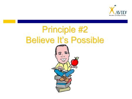 Principle #2 Believe It’s Possible