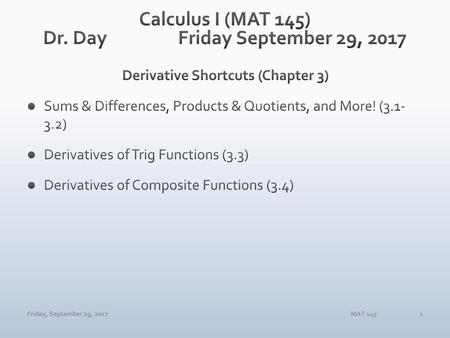 Calculus I (MAT 145) Dr. Day Friday September 29, 2017