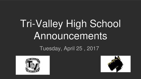 Tri-Valley High School Announcements