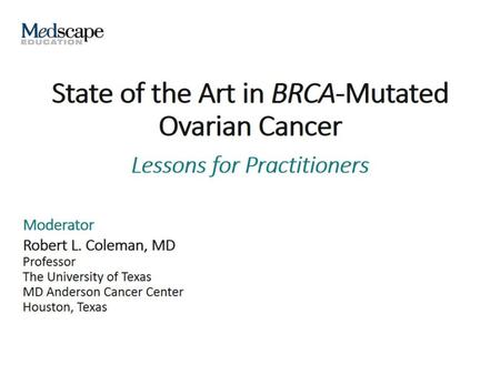 State of the Art in BRCA-Mutated Ovarian Cancer