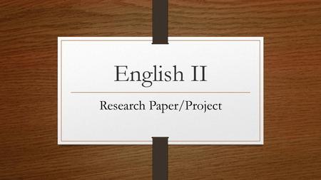 Research Paper/Project
