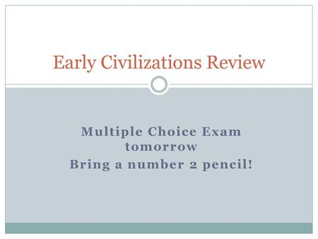 Early Civilizations Review